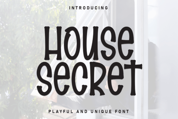 House Secret Font: A Display Typeface for Friendly Campaigns