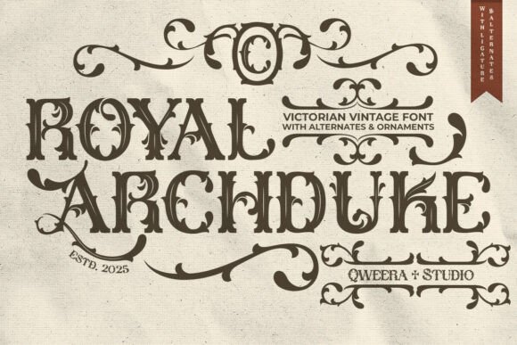 Royal Archduke Font: Victorian Elegance for Editorial Design